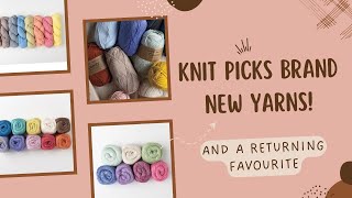 Knit Picks BRAND NEW YARN Details & Knitting Pattern Ideas