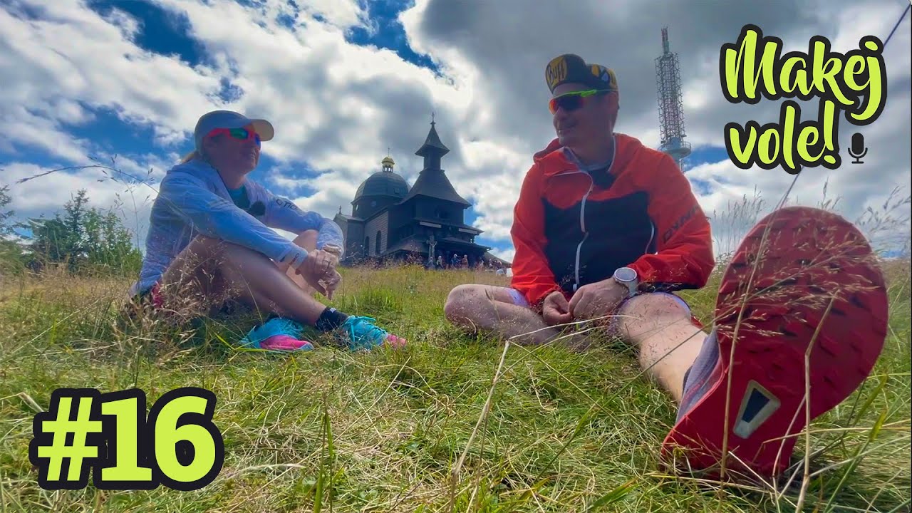 Makej vole! – Podcast #16 - Speciál o trase Beskydské sedmičky