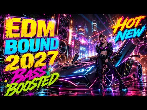 EDM Mix Bound 2026 🔊Bass Boosted💃Gym Workout & Car Dance 💯 Best EDM Club Banger💥 Vol.34