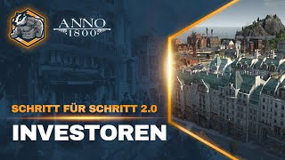 Easy Investoren! Part 4 Schritt für Schritt Lets Guide 2.0 Anno 1800