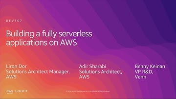 AWS Summit Tel Aviv 2019 | Building a Fully Serverless Application on AWS