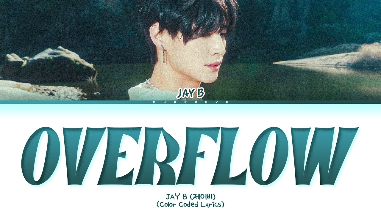 YouTubeでJay B Overflow Lyrics (Color Coded Lyrics)を視聴 YouTubeでJay B Overflow Lyrics (Color Coded Lyrics)を視聴