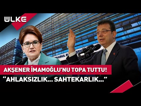 Meral Akşener'den Ekrem İmamoğlu'na: Ahlaksızlık... Sahtekarlık...\