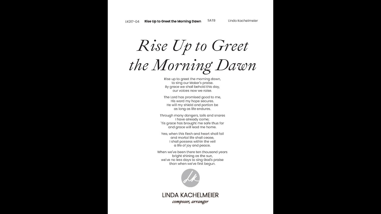 Rise Up to Greet the Morning Dawn (with score)
