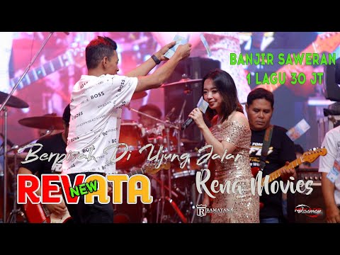 BERPISAH DI UJUNG JALAN // NEW REVATA // RENA MOVIES // RAMAYANA AUDIO ( full saweran 1 lagu 30 jt )