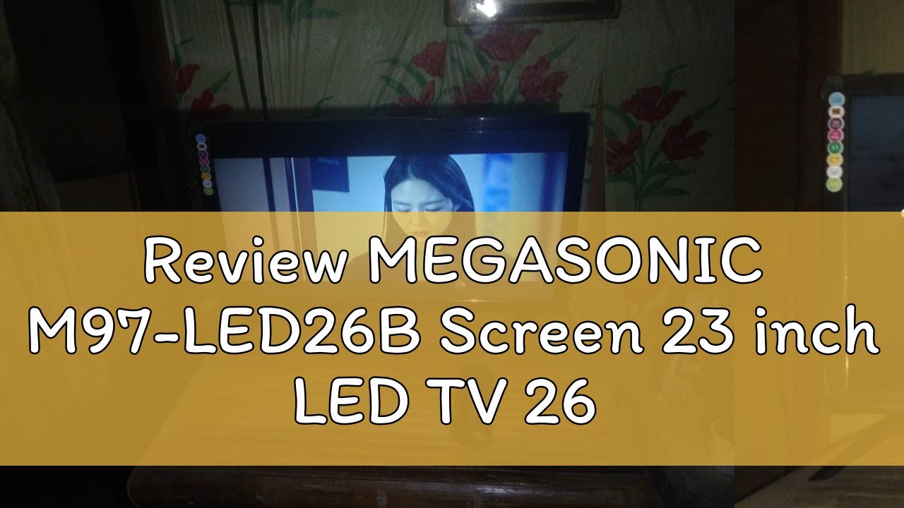 Review MEGASONIC M97-LED26B Screen 23 inch LED TV 26