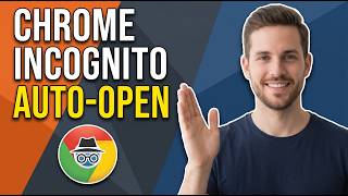How To Automatically Open Google Chrome In Incognito Mode (Easy Guide) screenshot 5