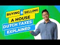 Dutch tax | Buying &amp; selling a house in the Netherlands