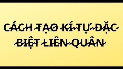 Hướng dẫn đổi tên liên quân kí tự đặc biệt