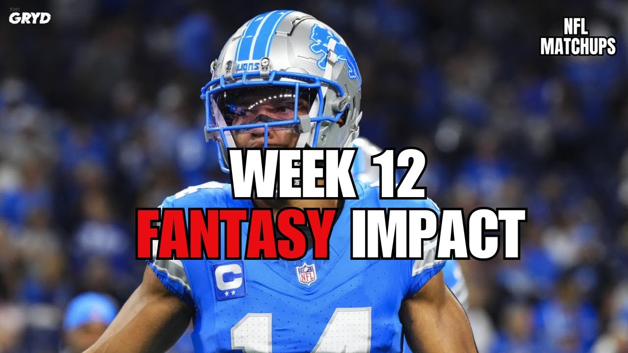NFL Matchups | Week 12 Fantasy Impact NFL Matchups | Week 12 Fantasy Impact