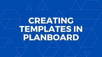 Creating Templates in Planboard
