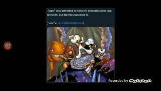 Bone was originally gonna have 18 episodes.