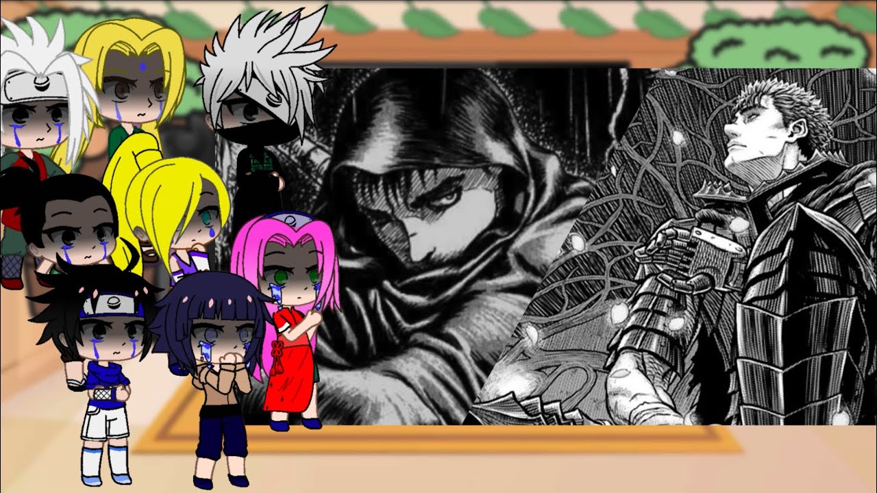 Naruto friend react to Naruto as Guts||😁Tiktoks||👒Gacha Club||