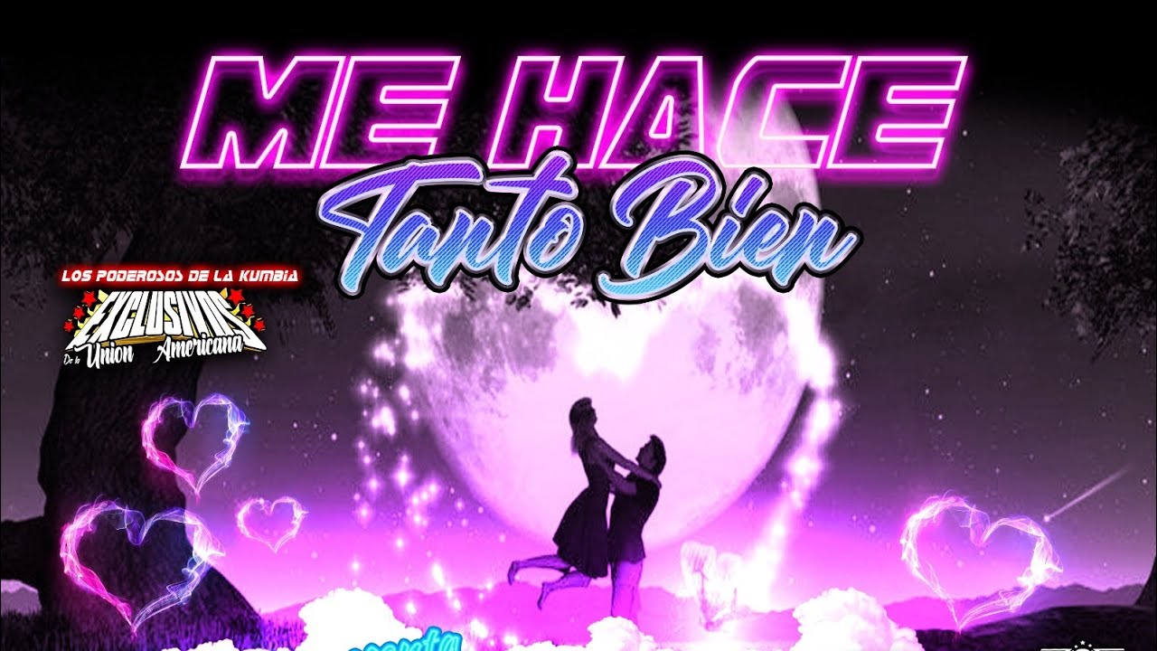 Me Hace Tanto Bien - Estrellas De La Kumbia Limpia completa 