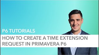 Famous How to Create a Time Extension Request in Primavera P6 Net Worth