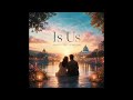 IS US | Emotional Electronic Journey