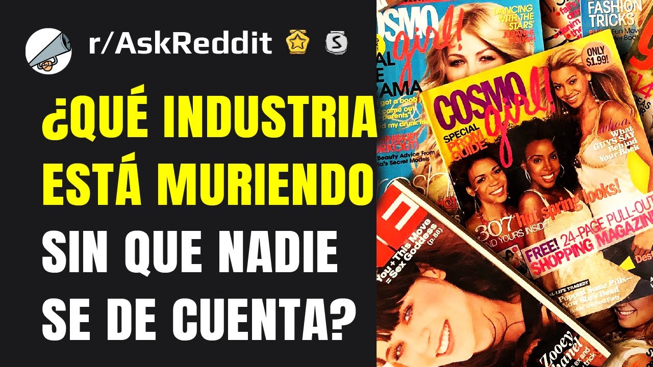 ¿Qué industria está muriendo sin que nadie se de cuenta?