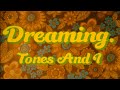 Tones and i  dreaming official