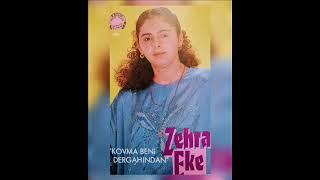 Zehra Eke - Ayrı Düştüm Uzun Hava