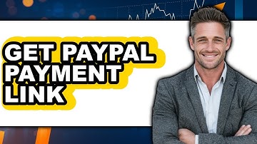 How to Get PayPal Payment Link 2025 - Easy Guide