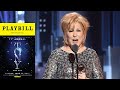 Let Bette Midler Speak! Her Hilarious Acceptance Speech at 2017 Tony Awards