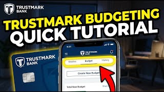 How to budget with Trustmark Bank - Quick Tutorial
