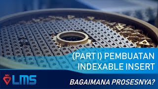 CARA PEMBUATAN MATA POTONG INSERT (PART I )