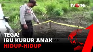 Seorang Ibu Tega Kubur Bayi kandung Hidup-hidup di Belakang Rumah | tvOne