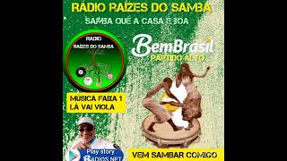 rádio raízes do samba . Samba que a casa é boa,coletânea partidária 1/15