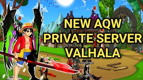 AQW New Private Server (VALHALA) 2023 !!