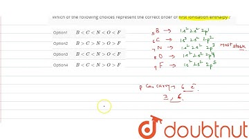 Which of the following choices represent the correct order of first ionisation enthalpy ?