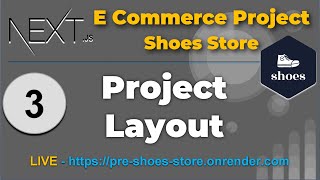 3 - Project Layout  - Next.Js eCommerce Complete Project  (React js , PostgreSql, Prisma, ShadCN)