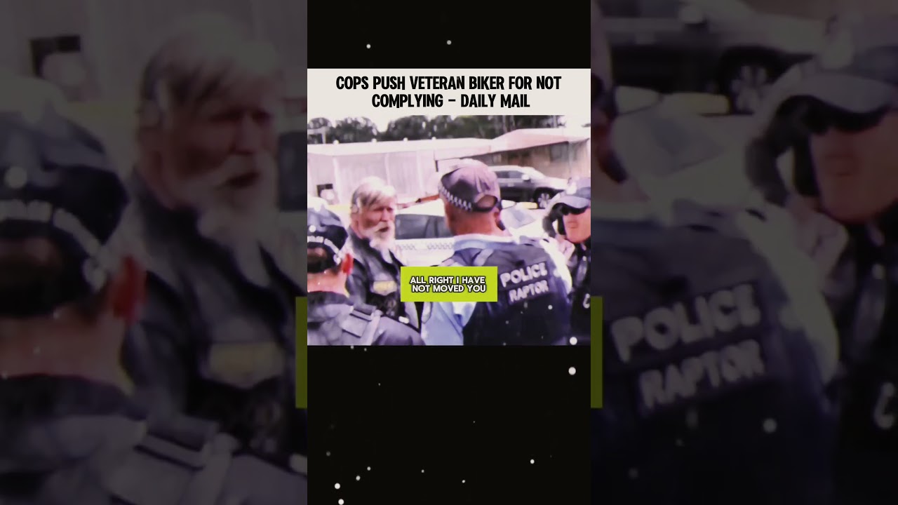 Cops Push Veteran Biker for Not Complying - Daily Mail