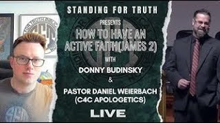 What Does Faith Without Works Mean? James 2:14-26 (w/Standing for Truth)