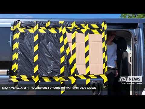 GITA A VENEZIA: SI RITROVANO COL FURGONE IN FRANTUMI | 29/05/2023