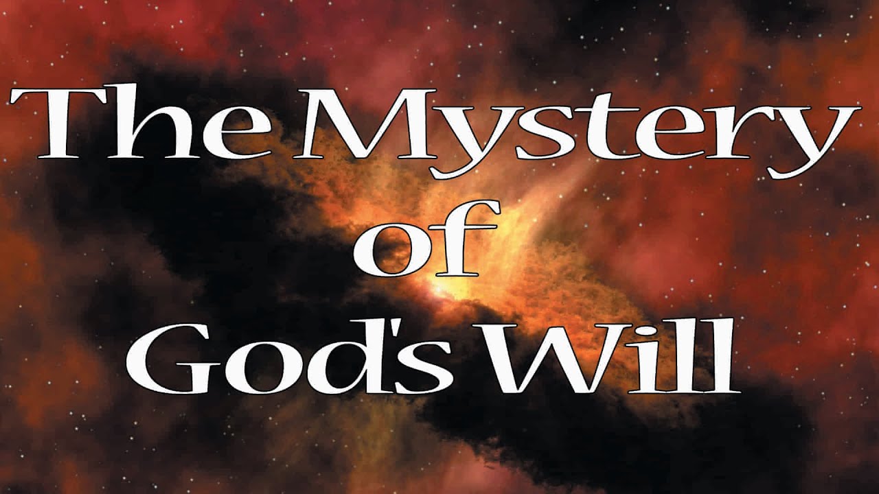 THE MYSTERY OF GOD’S WILL - Bible Study - REBROADCAST - YouTube