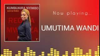 REGINA MWANZA - UMUTIMA WANDI