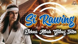 Dongeng Sunda Si Rawing | Tumbangna Mbah Gabug Inten