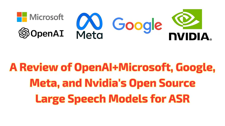 Analyse des grands modèles ASR : Microsoft+OpenAI, Google, Meta et Nvidia