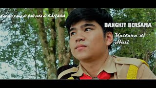FILM PENDEK BANGKIT BERSAMA, KALTARA DI HATI