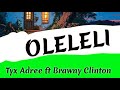 Tyx Adree Ft Brawny Clinton OLELELI MP3
