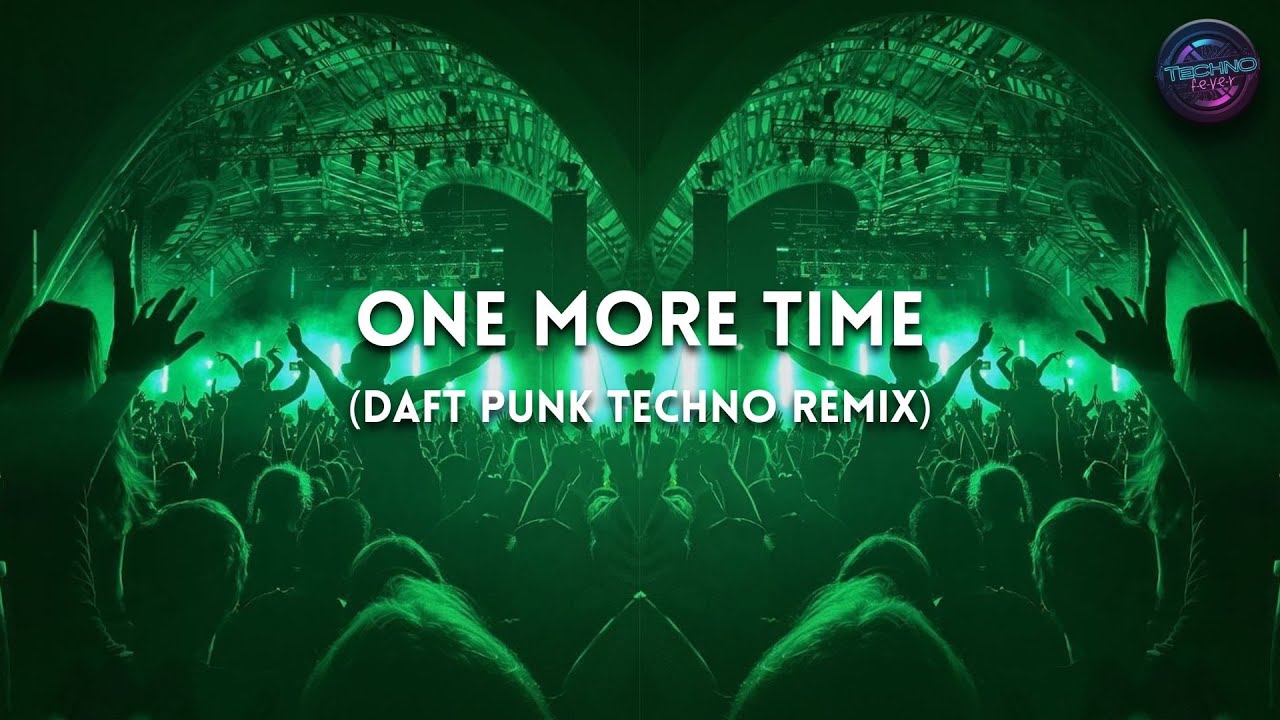 TECHNO | Daft Punk - One More Time (MJE & Enfor Remix)