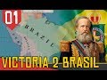 Jogando com IMPÉRIO BRASILEIRO Agressivamente- Victoria 2 (2020) #01 [Série Gameplay Português PTBR]