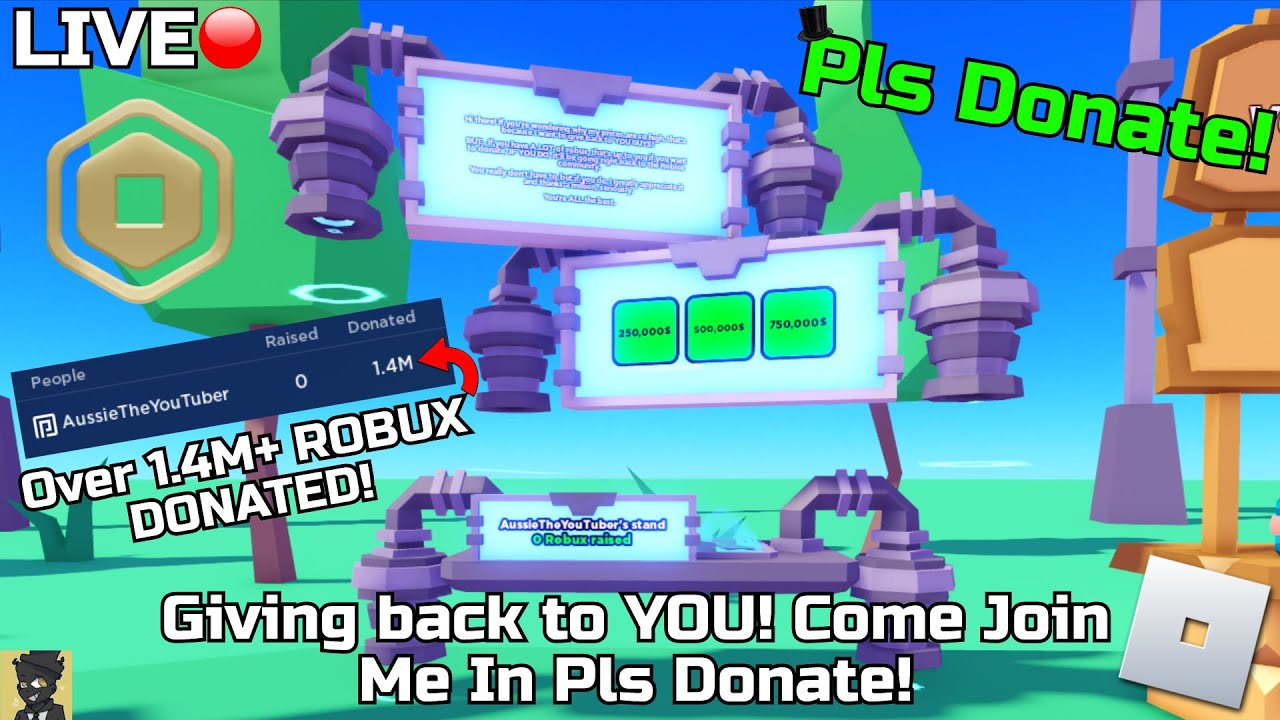 🔴LIVE PLS DONATE  GIVING FREE ROBUX TO VIEWERS!🔴 : r/plsdonateonroblox