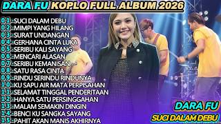 DARA FU SUCI DALAM DEBU DANGDUT KOPLO FULL ALBUM 2026