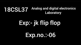 18CSL37 | ANALOG AND DIGITAL ELECTRONICS LABORATORY |EXP:-06 ( J-K Master/ff )[ XILINX SOFTWARE]