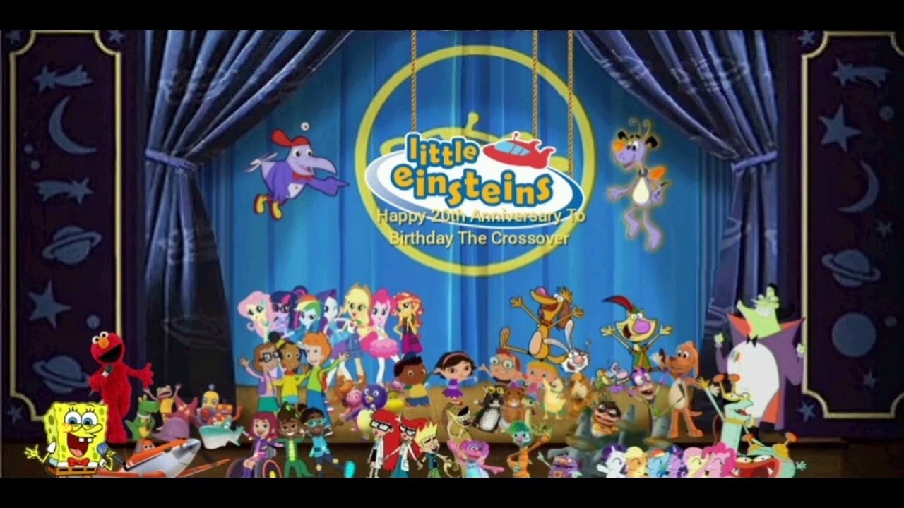 Little Einsteins Theme Song Happy 20th Anniversary To Birthday The ...