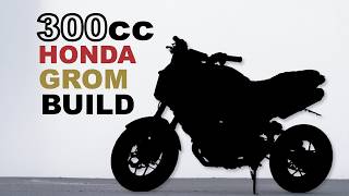 Can’t Skip Anything to Properly Build a 300cc Swapped Grom - Mystery Client (EP. 1)