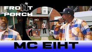 Noochie&#39;s Live From The Front Porch Presents: MC EIHT