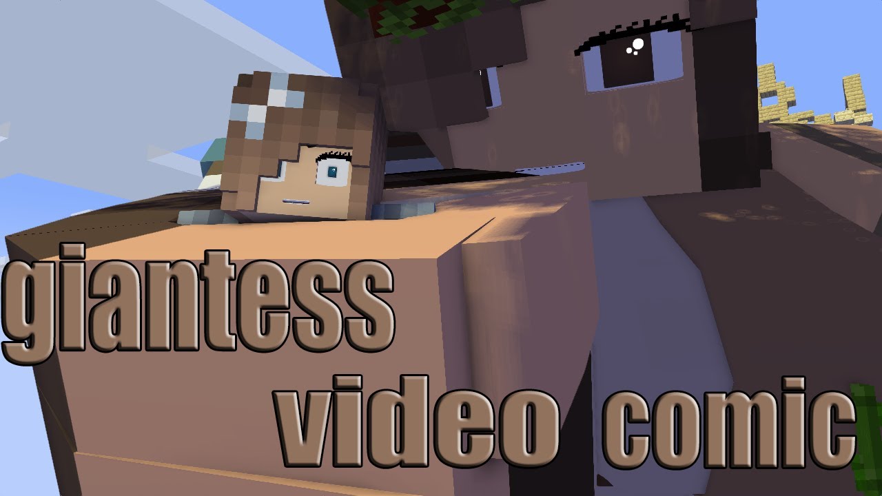 Giantess Minecraft Sweet Revenge Youtube 